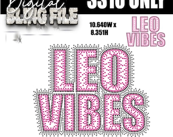 LEO VIBES SVG Digital Template for 10ss  Hotfix Rhinestones | Bling Cut with Cricut, Silhouette and others!