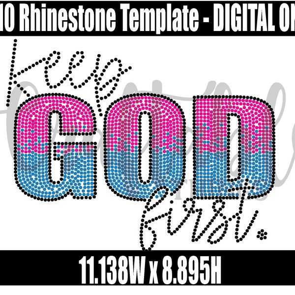 Keep God First | Digital Rhinestone Template | ss10 hotfix rhinestones | SVG file for Cricut, Cameo and others