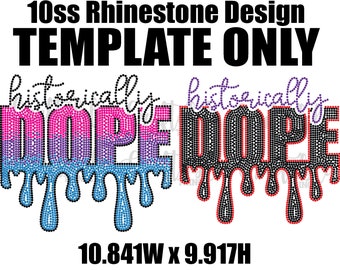 HISTORICALLY DOPE | Digital Rhinestone Template | ss10 hotfix rhinestones  design | SVG file for Cricut, Cameo and others | Black History