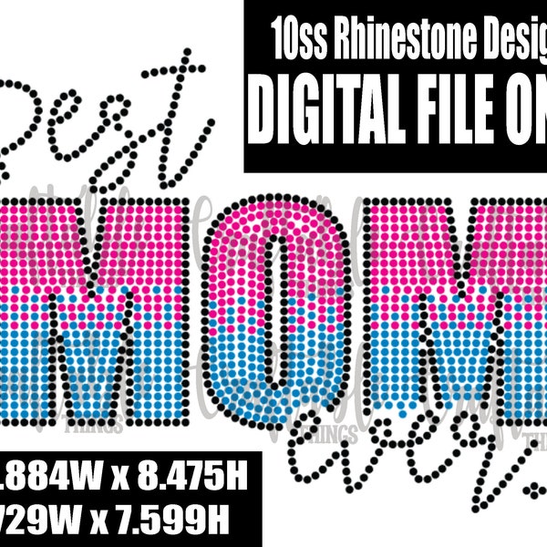 Best Mom Ever | Digital Rhinestone Template | ss10 hotfix rhinestones | SVG file for Cricut, Cameo and others | Mother's Day