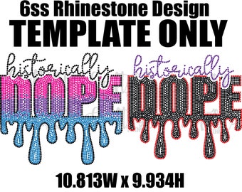 HISTORICALLY DOPE | Digital Rhinestone Template | ss6 hotfix rhinestones  design | SVG file for Cricut, Cameo and others | Black History