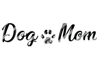 Dog Mom PNG File Download - Distressed Puppy Paw Clipart - Printable Instant Download - Doggy Mama Image - Doggo Mommy Picture Custom Vinyl