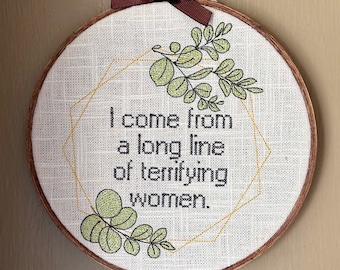 Funny Mounted Cross-Stitch - "I come from a long line of terrifying women"