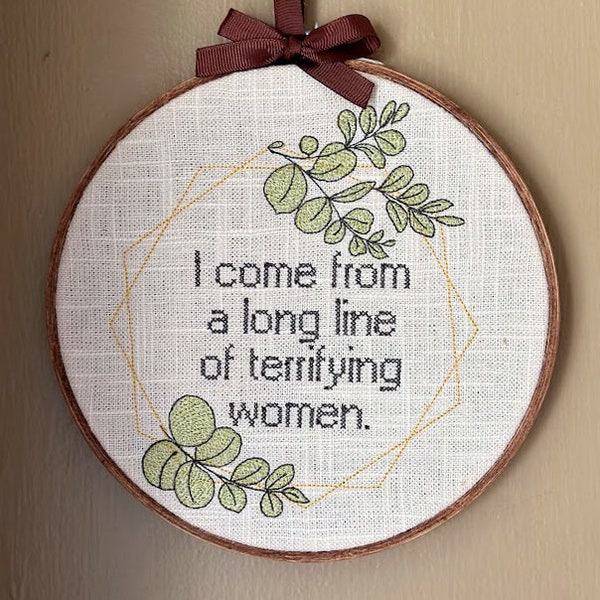 Funny Mounted Cross-Stitch - "I come from a long line of terrifying women"