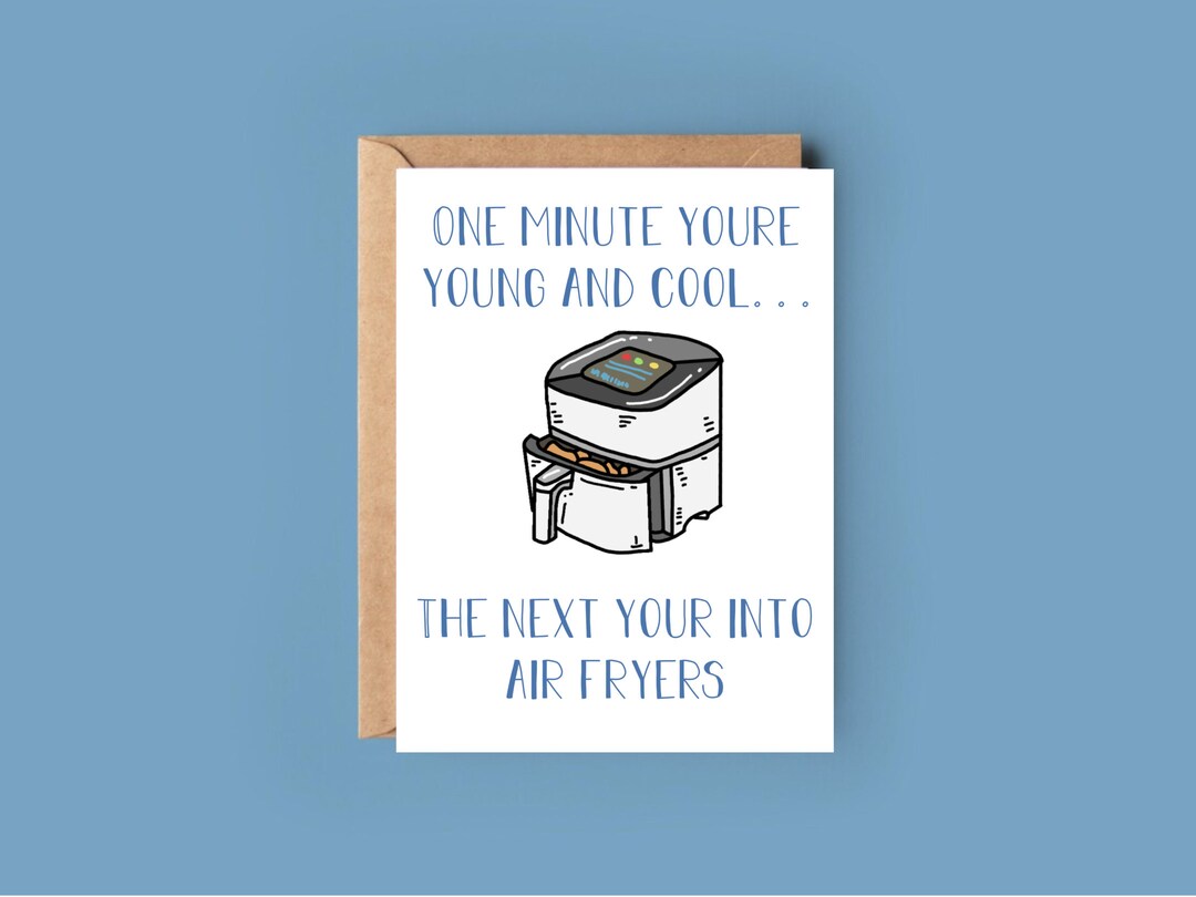 Meme Card Air Fryer Air Fryer Card Birthday Card Celebration Cards