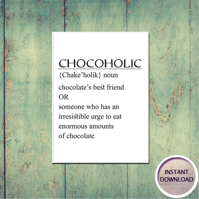 Funny Chocolate Definition Print Printable Wall Art Digital Etsy