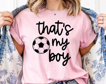 That's My Boy Soccer Svg File - Soccer That's My Boy Svg, Dxf, Eps, Png Cricut Cut Digital Download File, That's My Boy Out There Svg