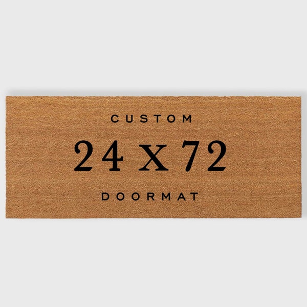 Custom 24 x 72 inch doormat, Extra Large Doormat,X-Large Doormat,Double Door Doormat,Estate Doormat,Extra Wide Doormat,Large Front doormat