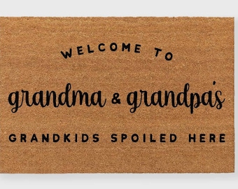 Grandma and Grandpa's Doormat, There's No Place Like Grandma and Grandpa's Doormat,Grandkids spoiled here doormat,Gift for grandparents