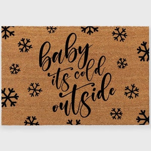 Baby its Cold Outside Doormat,Baby it's Cold Outside,Christmas doormat,Christmas Door Mat,Christmas Rug,Holiday Doormat,Christmas Decor