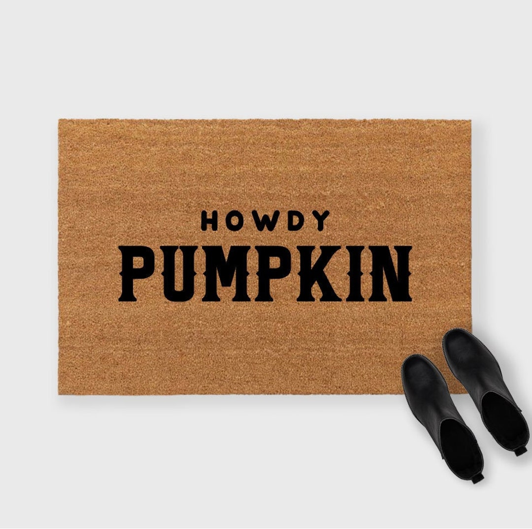 Howdy Pumpkin Doormat,hey There Pumpkin Doormat,hey There Pumpkin Door