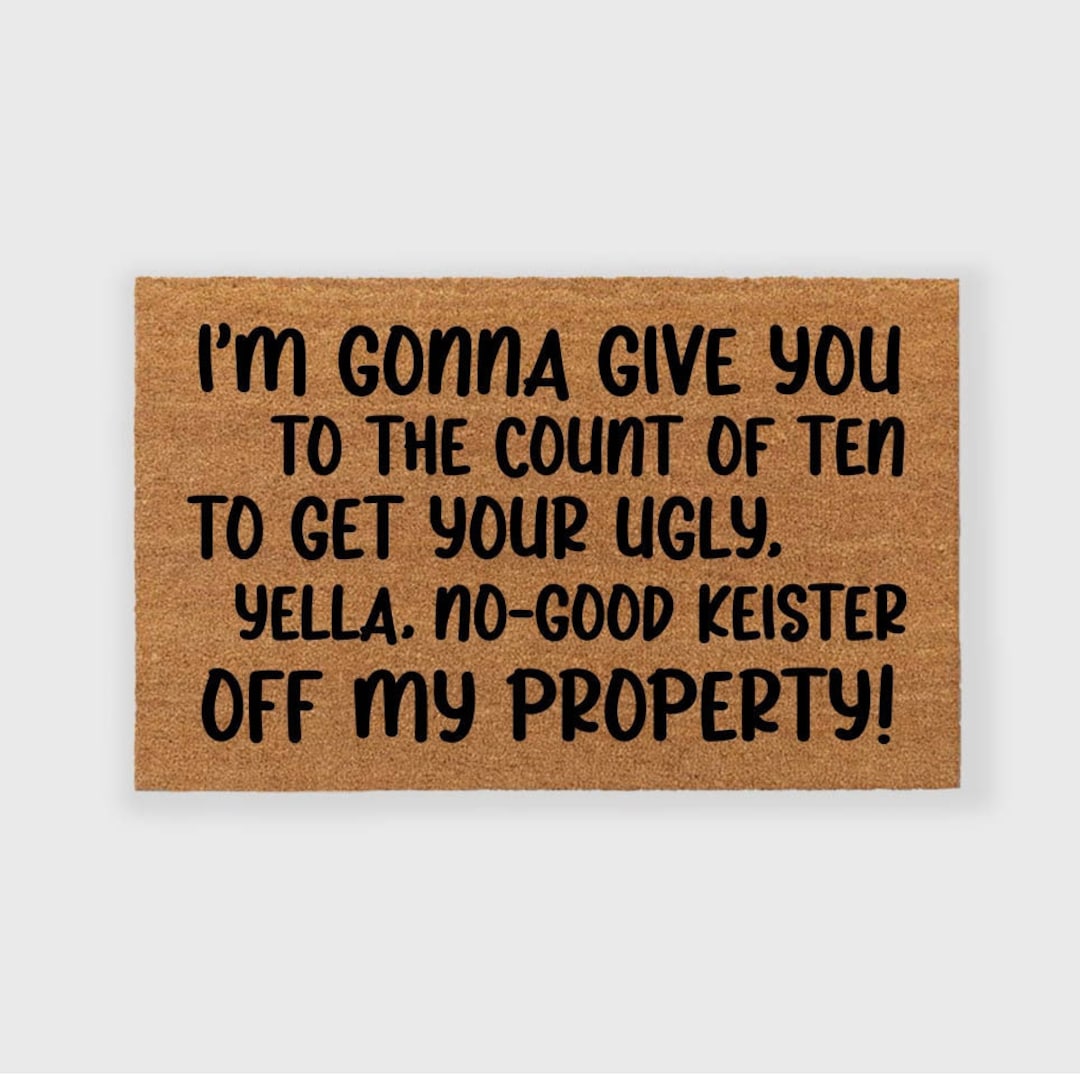 Home Alone Doormat,i'm Gonna Give You to the Count of 10 Doormat,ya