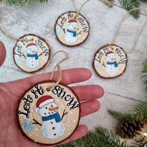 Let It Snow Snowman Log Slice Hanging Decoration Snowman Christmas Wood Slice Christmas Wood Slice Decoration image 1