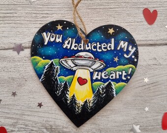 You Abducted My Heart Wooden Heart – Artisan Crafted UFO Themed Wooden Heart Decor Gift