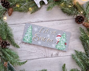 Let It Snow Christmas Wood Sign - Christmas Wood Sign - Seasonal Signs - Christmas Decorations - Snowman Sign - Winter Celebrations
