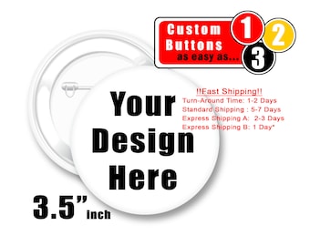 Custom Button, 3.5" Pin Badge, Pin Back Button, Custom Party Favor, Custom Wedding Favor, Pin Badge, Bulk Buttons