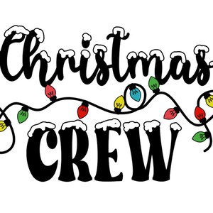 Christmas Crew SVG Files - SPECIAL TODAY!!