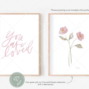 Valentines Print Bundle - You Are Loved - Tiny Pink Flowers - wall art - instant digital download
