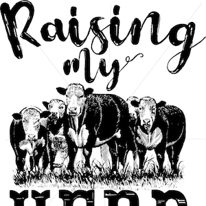 Sublimate Transfer ready to press, Raising my herd Transfer, Ready to press, Sublimation Transfer