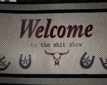 Welcome to the Shit Show door mat, welcome mat, front door mat