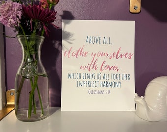 Bible verse print "Clothe yourselves with love" watercolor painting - inspiring scripture wall art  - Religious prints