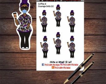 May include: A sheet of stickers featuring a cartoon illustration of a Black woman in scrubs, holding a coffee cup and wearing a face mask. The stickers are labeled "Coffee & Courage Dolls (6)" with social media handles.