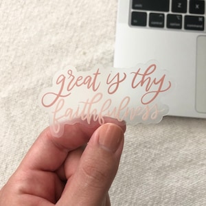 Great Is Thy Faithfulness Clear Sticker