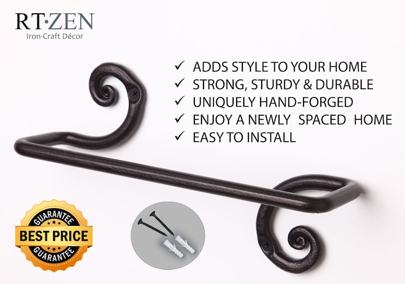 May include: Black wrought iron towel bar with decorative scroll ends. The bar is mounted on a white wall. The text "RT-ZEN Iron-Craft D&eacute;cor" is at the top of the image. The text "ADDS STYLE TO YOUR HOME STRONG, STURDY & DURABLE UNIQUELY HAND-FORGED ENJOY A NEWLY SPACED HOME EASY TO INSTALL" is on the right side of the image. A gold circle with the text "GUARANTEE BEST PRICE GUARANTEE" is in the lower left corner of the image. A close-up of the mounting hardware is in the lower right corner of the image.