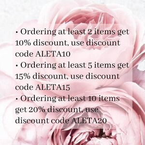 May include: Pink floral background with text that reads: Ordering at least 2 items get 10% discount, use discount code ALETA10. Ordering at least 5 items get 15% discount, use discount code ALETA15. Ordering at least 10 items get 20% discount, use discount code ALETA20.