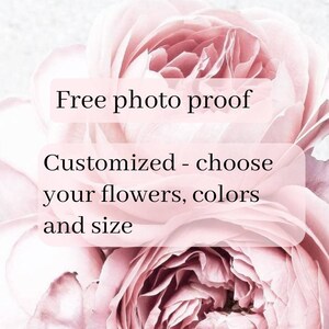 May include: Free photo proof. Customized - choose your flowers, colors and size. Image shows a close-up of pink roses.