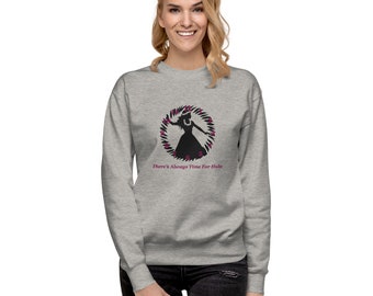 There's Always Time for Hula Unisex Sweatshirt - Pink Silouette Hawaiian Dancer Design from Ori Active