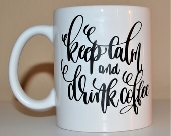 Keep Calm and Drink Coffee Decal Coffee Mug