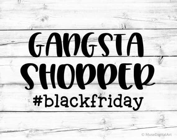 Gangsta Shopper SVG PNG Lifestyle svg Shopping Lover svg Thanksgiving svg Funny Black Friday svg Digital Download Cut Files for Cricut Gangsta Shopper SVG PNG Lifestyle svg Shopping Lover svg Thanksgiving svg Funny Black Friday svg Digital Download Cut Files for Cricut
