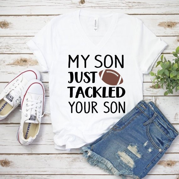 My Son Just Tackled Your Son Svg Football Mom Svg Football | Etsy
