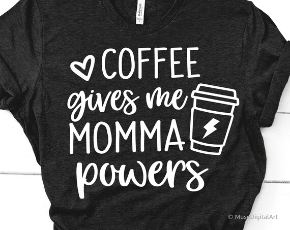 Download Mom Coffee Svg Funny Mom Life Svg Coffee Shirt Svg Momma Etsy