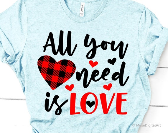 All You Need Is Love Svg Valentines Day Svg Kids Valentine Etsy