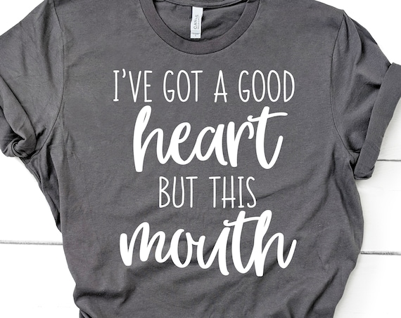 Download Paper Party Kids Craft Supplies Tools I Gotta Good Heart But This Mouth Svg Svg Quotes For Shirts Funny Mothers Day Gift Funny Shirt Svg For Women Southern Sayings Svg