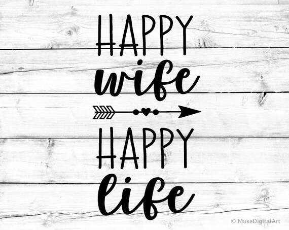 Download Happy Wife Happy Life Svg Spoiled Wife Killing It Svg ...