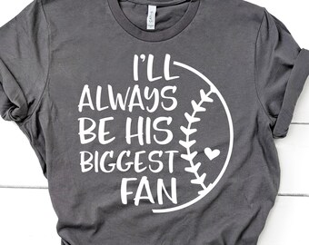 Baseball Mom Svg, I’ll Always Be His Biggest Fan Svg, Baseball Svg, Baseball Nana Mimi Shirt Svg Cut Files for Cutting Machines,  Png