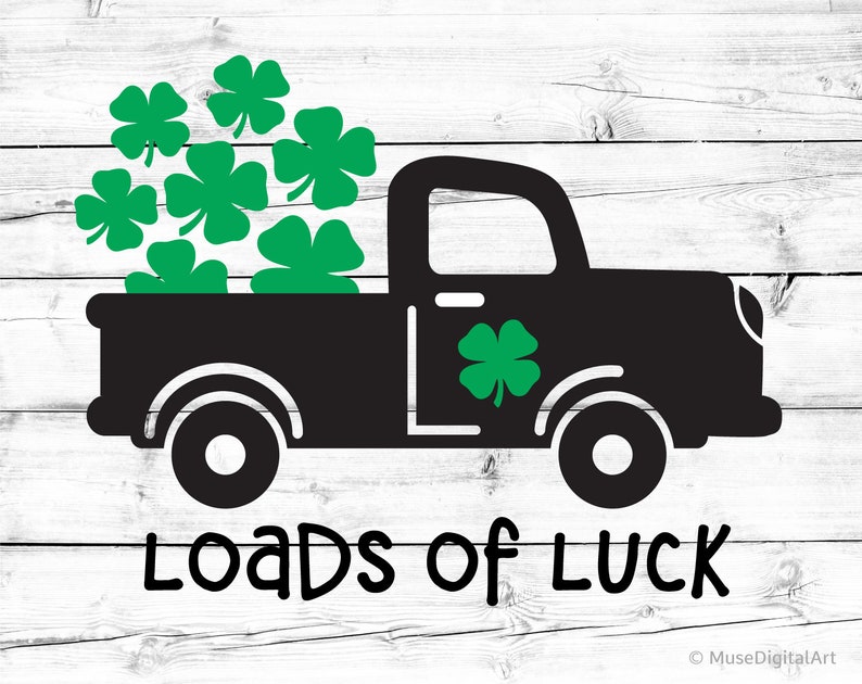Loads of Luck Svg St Patricks Truck Kids St Patricks Day Svg - Etsy
