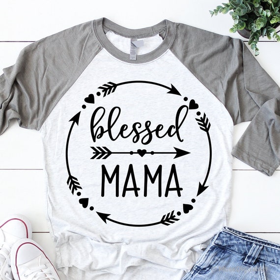 Download Blessed Mama Svg Mom Shirt Svg Mom Life Svg Mommy Quote Etsy