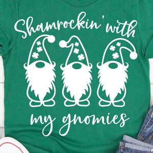 Funny St. Patrick’s Day Svg, St Patricks Day Shirt, Kids St. Patricks Svg, Gnomes Gnomies, Shamrockin’ Svg File for  & , Png