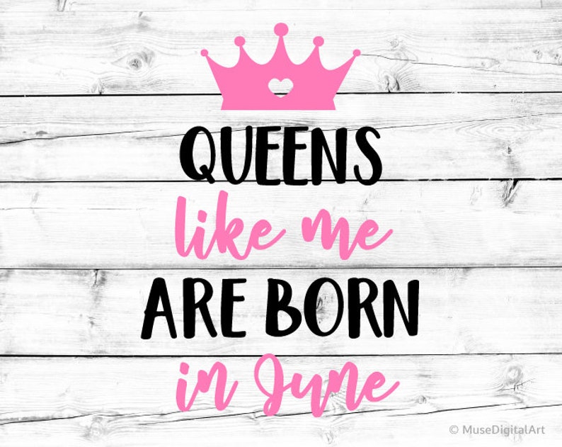 Download Queens like Me Are Born in June Svg Birthday Girl Svg Birthday | Etsy