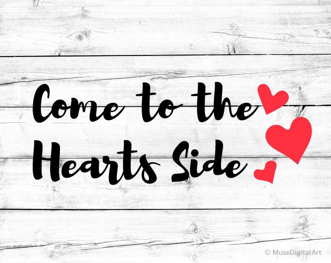 Come To The Hearts Side Svg Valentines Day Svg Love Quote Svg Etsy Best Childrens Valentines Day Quotes Come To The Hearts Side Svg Valentines Day Svg Love Quote Svg Etsy Best Childrens Valentines Day Quotes