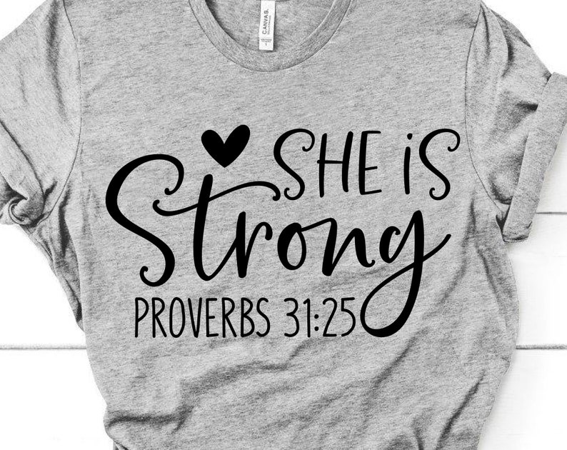 Download She is Strong Svg Scripture Svg Proverbs 31 25 Bible Quote | Etsy