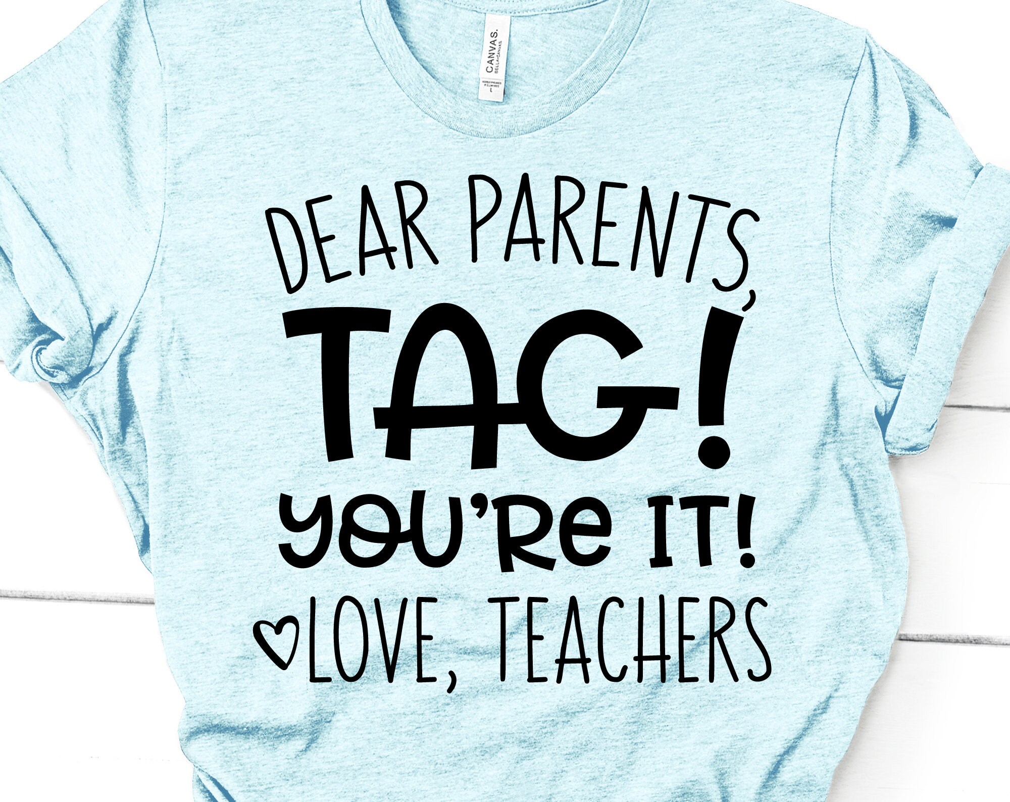 Dear Parents Tag Youre It Love Teachers Svg Funny Svg | Etsy