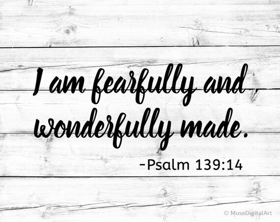 bible verse i am beautifully and wonderfully made