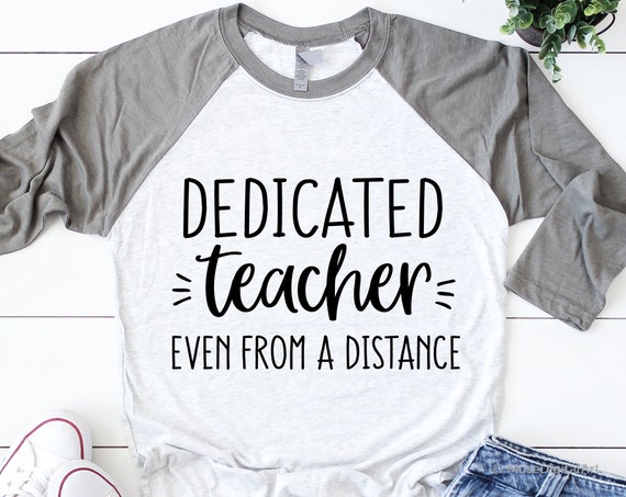 Download Dedicated Teacher Even From A Distance Svg Teacher In Etsy