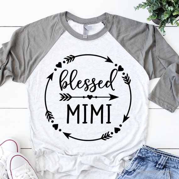 Download Blessed Mimi Svg Grandma Shirt Svg Mom Life Svg Nana Quote Etsy