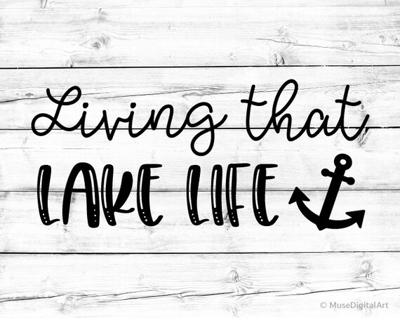Download Lake Svg Living That Lake Life Svg Fishing Svg Camping Svg Etsy